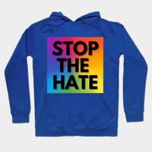 Stop The Hate Hoodie